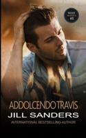 Addolcendo Travis