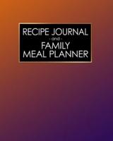 Recipe Journal and Family Meal Planner