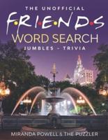 The Unofficial Friends Word Search, Jumbles, and Trivia Book