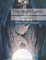The Night Land: Large Print