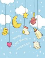 Nanny Log Book for Toddler