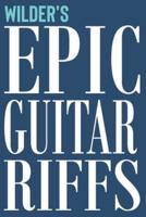 Wilder's Epic Guitar Riffs