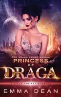 Princess of Draga: A Space Fantasy Romance