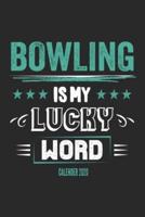 Bowling Is My Lucky Word Calender 2020