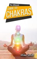 The Ultimate Guide to Chakras