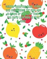 Toddler Coloring Book. Fruits and Vegetables