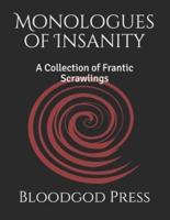 Monologues of Insanity