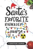 Santa's Favorite Radiology Nurse - A Gratitude Journal