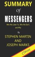 Summary of Messengers Who We Listen To, Who We Don't, and Why by Stephen Martin and Joseph Marks
