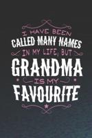I Have Been Called Many Names In My Life, But Grandma Is My Favorite