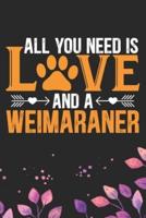 All You Need Is Love and A Weimaraner