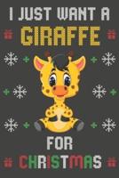 I Just Want A Giraffe For Christmas