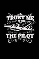 Trust Me I'm the Pilot