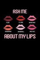 Ask Me About My Lips