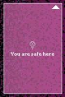 You Are Safe Here