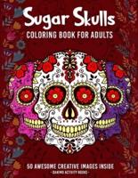 Sugar Skulls Coloring Book for Adults
