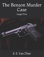 The Benson Murder Case: Large Print