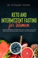 Keto and Intermittent Fasting For Women
