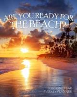 Are You Ready for the Beach? 2020 One Year Weekly Planner