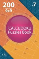 Calcudoku - 200 Easy Puzzles 9X9 (Volume 7)