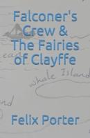 Falconer's Crew & The Fairies of Clayffe