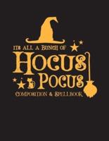 It's All a Bunch of Hocus Pocus Composition Spell Book (120 Pages)