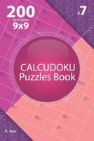 Calcudoku - 200 Hard Puzzles 9X9 (Volume 7)