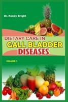 Dietary Care in Gall Bladder Diseases