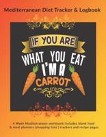 If You Are What You Eat I'm A Carrot