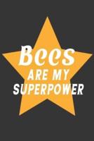 Bees Are My Superpower