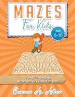 Mazes For Kids Age 8-10