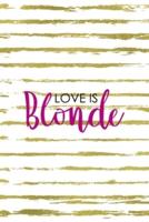 Love Is Blonde