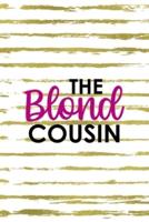 The Blond Cousin