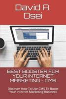Best Booster for Your Internet Marketing - CMS