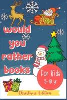 Would You Rather Books For Kids