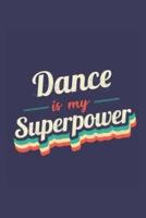 Dance Is My Superpower