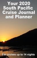 Your 2020 South Pacific Cruise Journal and Planner