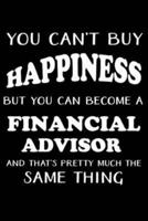 You Can't Buy Happiness But You Can Become a Financial Advisor