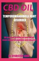 CBD Oil for Temporomandibula Joint Disorder