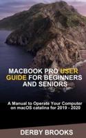 MacBook Pro User Guide for Beginners and Seniors