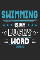 Swimming Is My Lucky Word Calender 2020