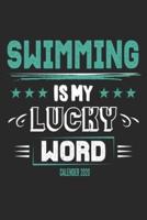 Swimming Is My Lucky Word Calender 2020