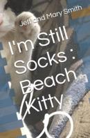I'm Still Socks
