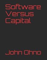 Software Versus Capital