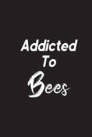 Addicted To Bees