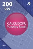 Calcudoku - 200 Master Puzzles 9X9 (Volume 9)