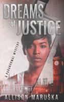 Dreams of Justice