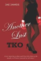 Another Lust TKO