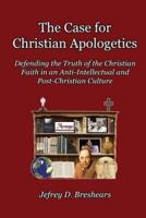 The Case for Christian Apologetics