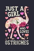 Just a Girl Who Loves Ostriches